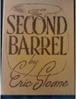 The Second Barrel